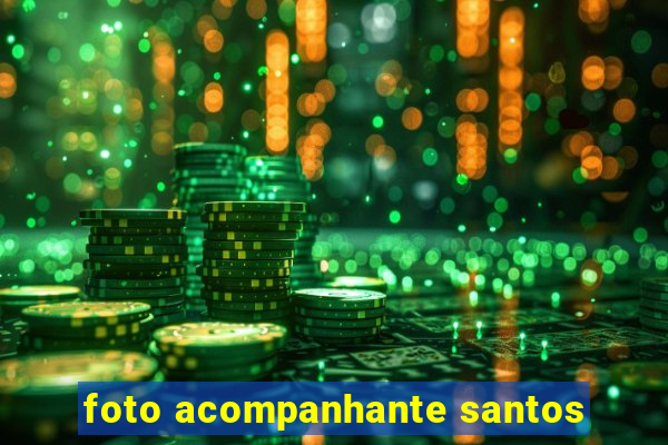 foto acompanhante santos